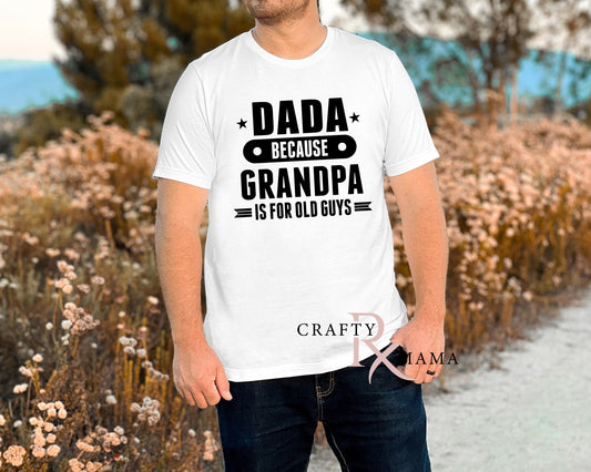 Personalized because Grandpa is for old guys Tee