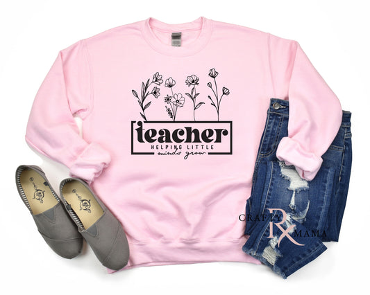 Teachers Helping Little Minds Shirt Sweatshirt