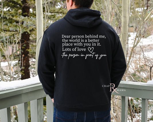 Dear person behind me Sweatshirt Motivation Hoodie