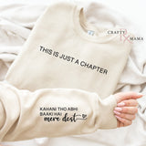 This is just a chapter| Kahani abhi baaki hai Sweatshirt