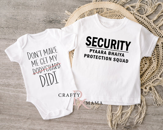 Custom Security for Pyaari Behna/Pyaara Bhaiya Bodyguard