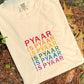 Embroidered Pyaar is Pyaar Tee