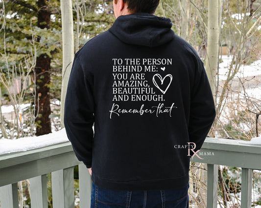Dear person behind me Sweatshirt  Motivation Hoodie