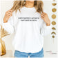 Empowered Women Empower Women Crewneck or Tee