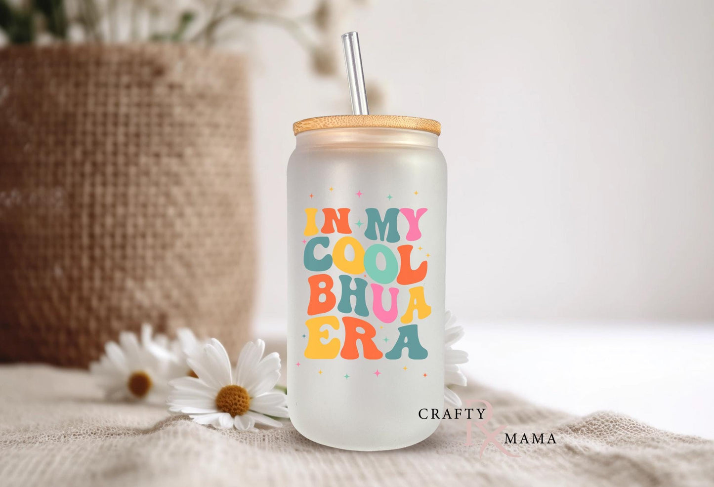In My Bhua Era Glass Can