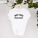 Personalized Most Loved Mama shirt